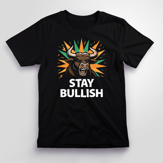 Stay Bullish T-Shirt, Unisex